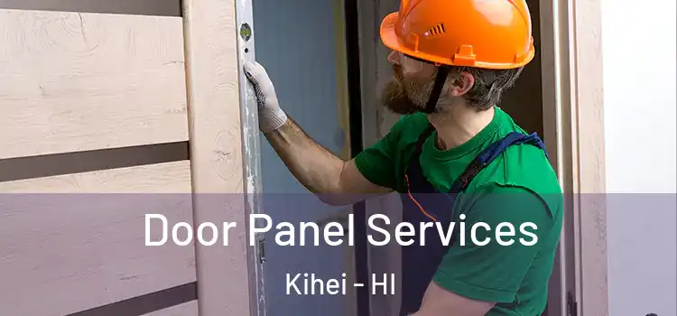 Door Panel Services Kihei - HI