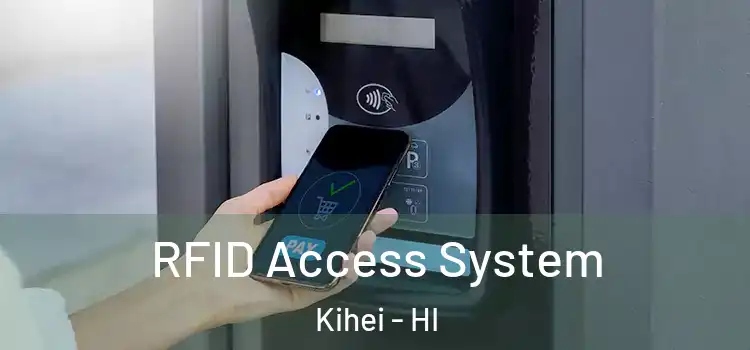 RFID Access System Kihei - HI
