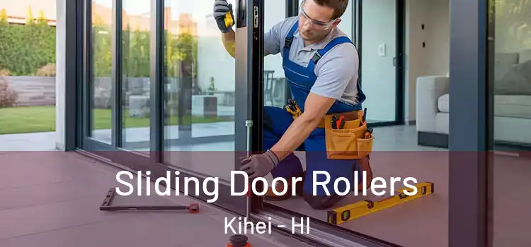 Sliding Door Rollers Kihei - HI
