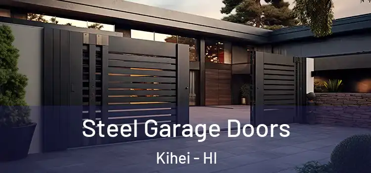 Steel Garage Doors Kihei - HI